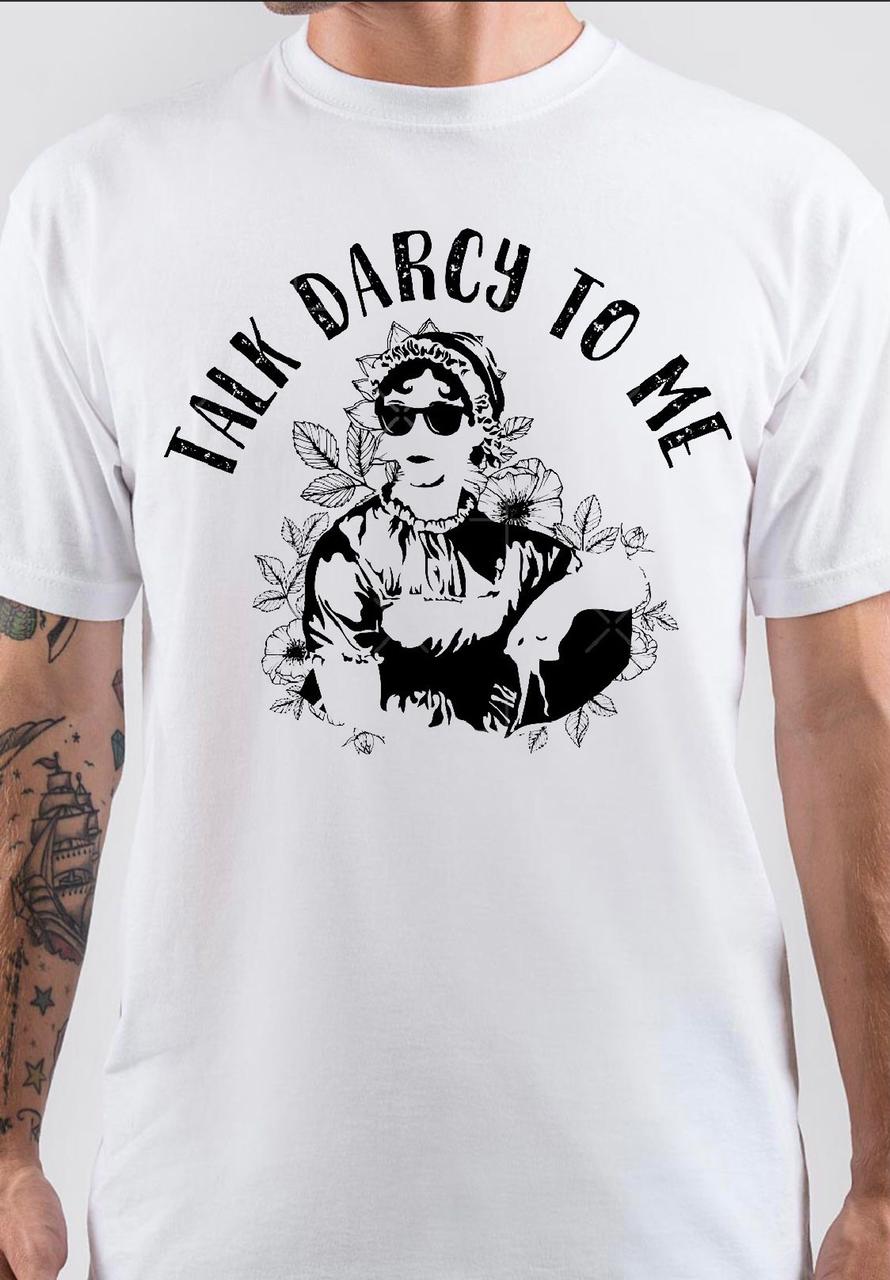 Talk Darcy To Me White T-Shirt