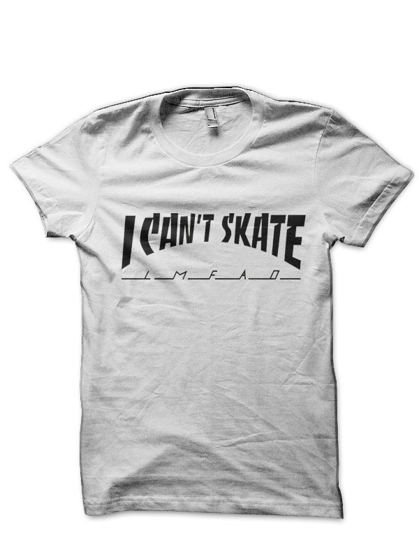 I Can’t Skate T-Shirt