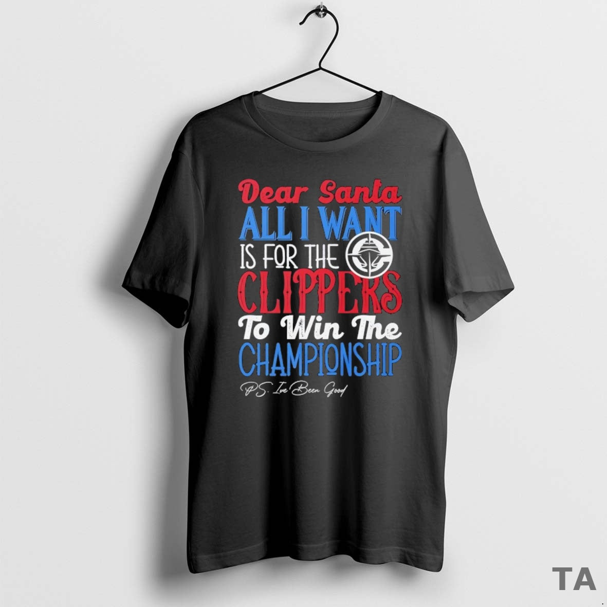 Top Dear Santa All I Want Is For The Los Angeles Clippers To Win The