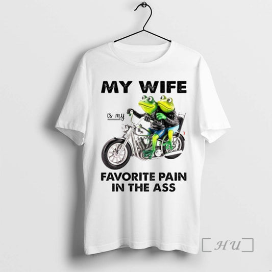 Trending Frogs My Wife Is My Favorite Pain In The Ass Funny Meme T Shirts