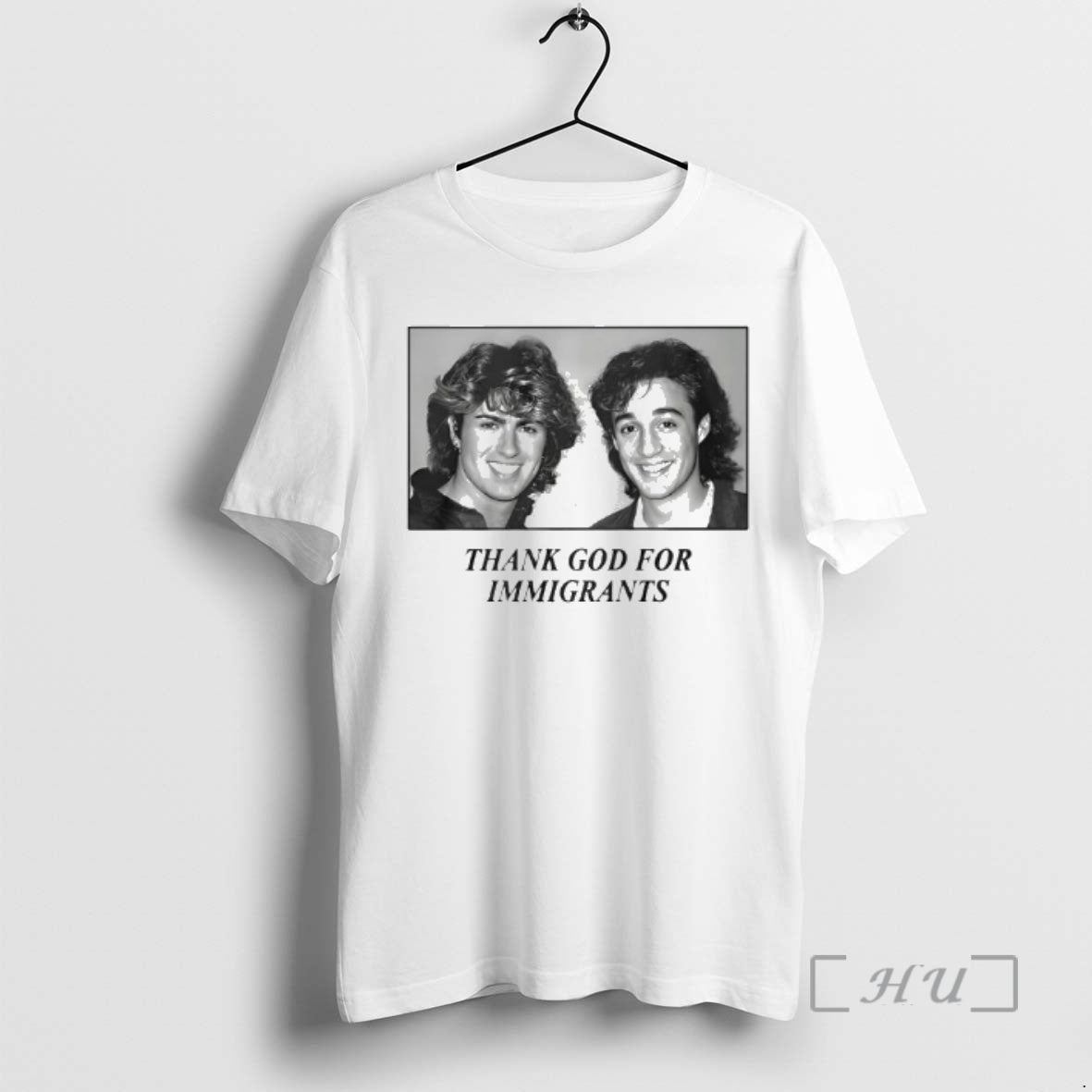 Trending George Michael And Andrew Ridgeley Wham Thank God For Immigrants Premium T Shirts Sweater