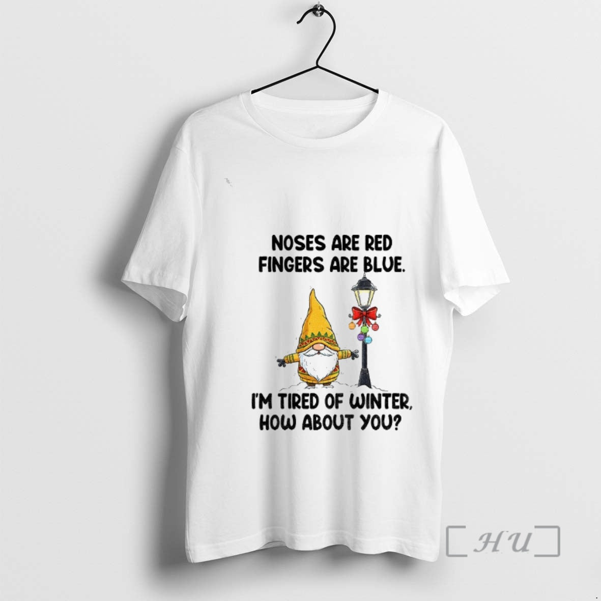 Trending Gnome Noses Are Red Fingers Are Blue Im Tired Of Winter How About You