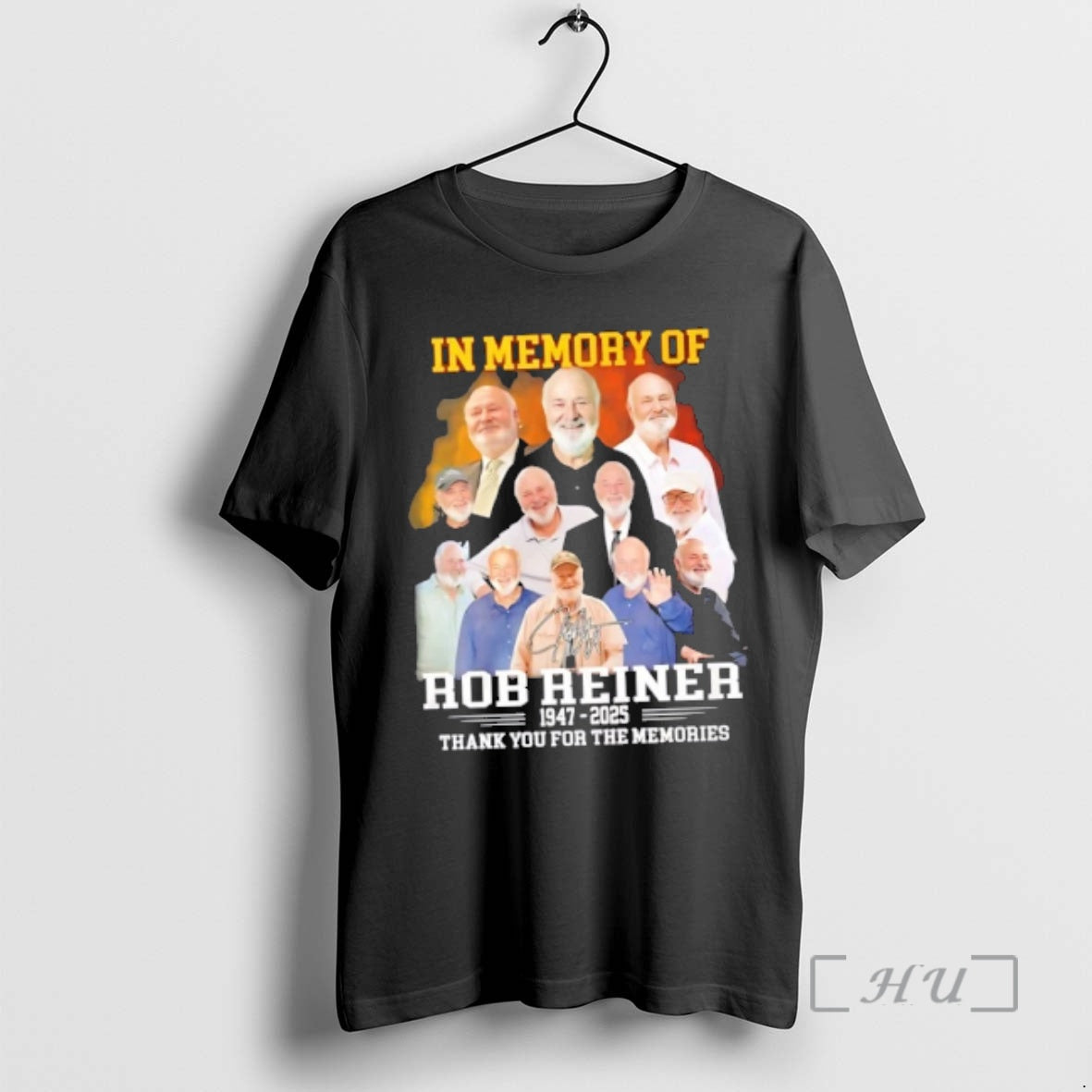 Trending In Memory Of Rob Reiner 1947 2025 Thank You For The Memories Signature Premium