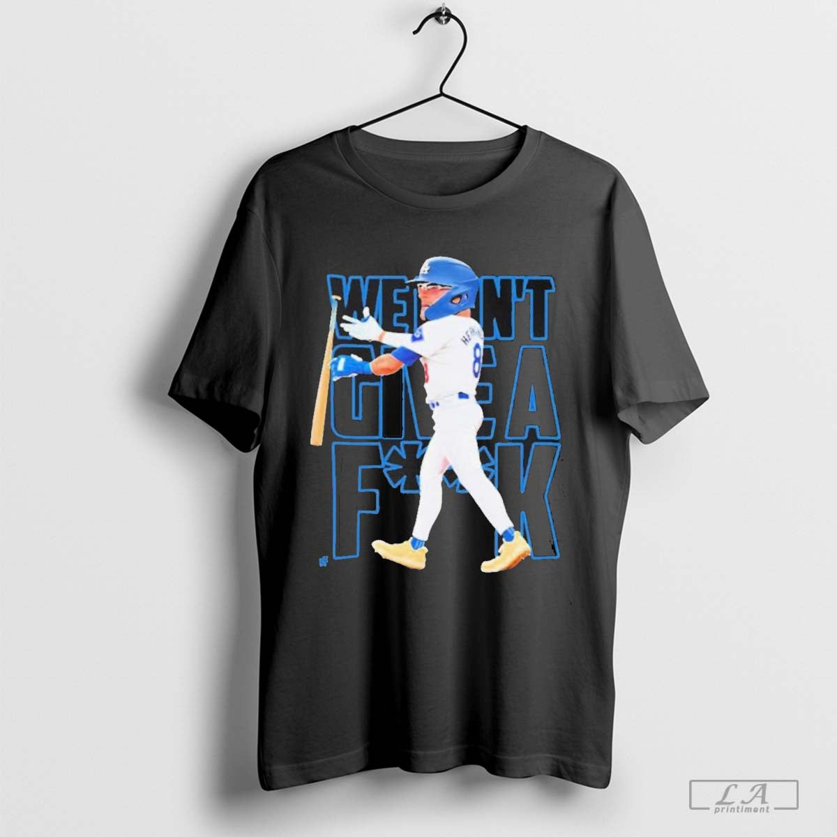 We Dont Give A Fuck La Dodgers Kike Hernandez Mlb Players