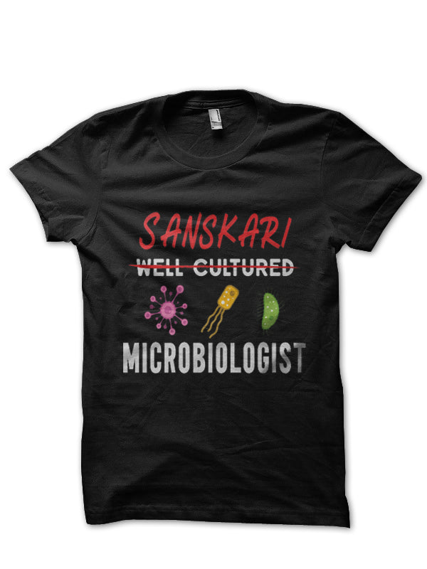 Well Cultured Microbiologist Doctor T-Shirt