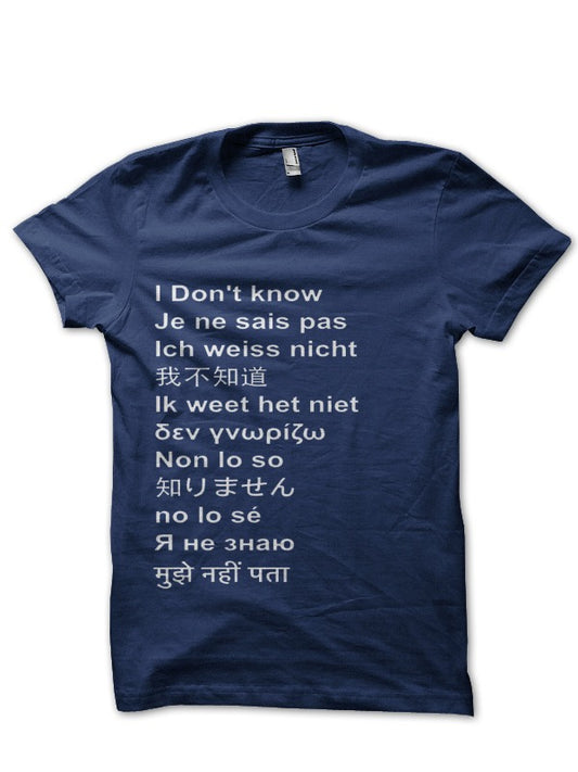 I Don’t Know Navy Blue Tee