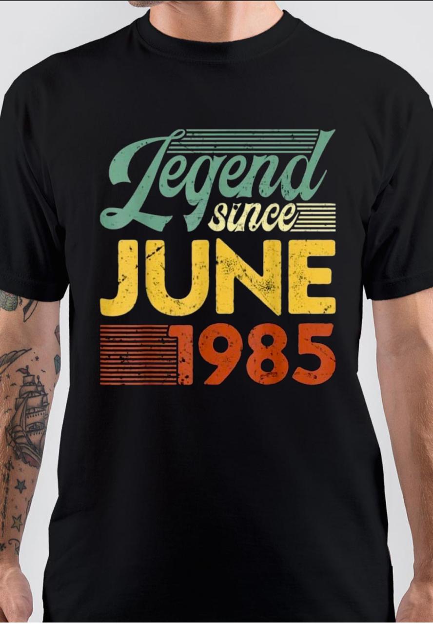 Legend since June 1985 Black T-Shirt