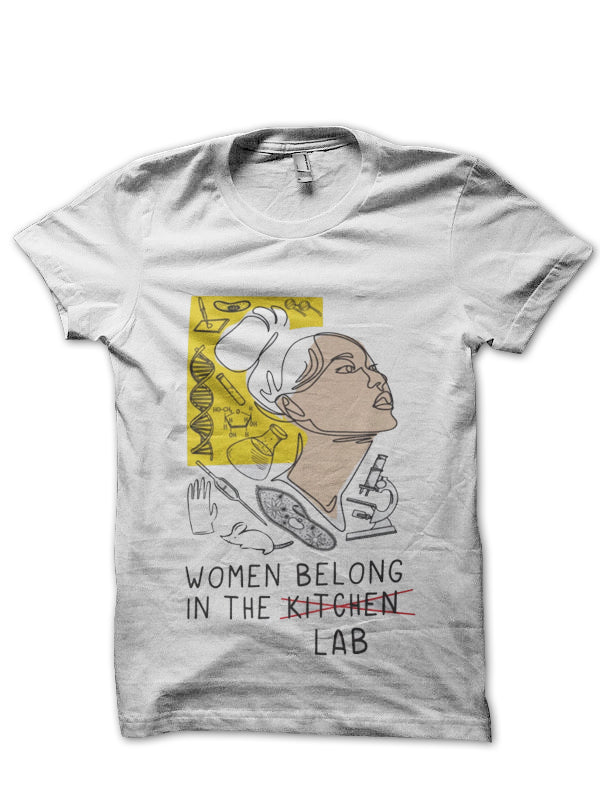 Women Belong In The Lab Doctor T-Shirt