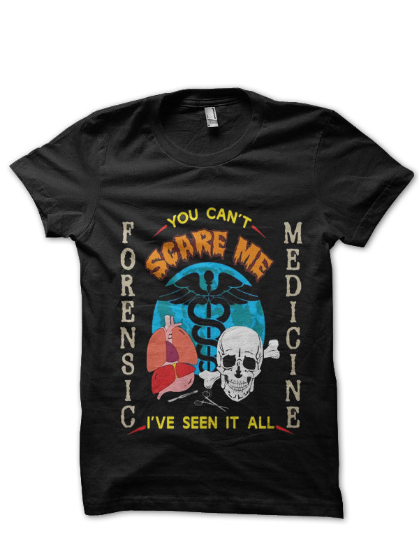You Cant Scare Me Doctor T-Shirt