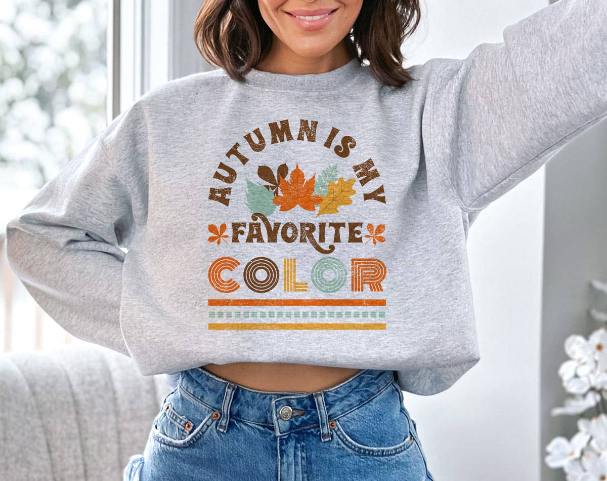 Autumn Is My Favorite Color - Fall Thanksgiving Sweatshirt