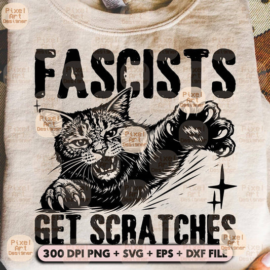 Fascists Get Scratches - Political Protest Shirt