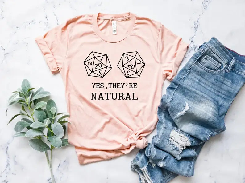 Yes They're Natural D&D T-Shirt