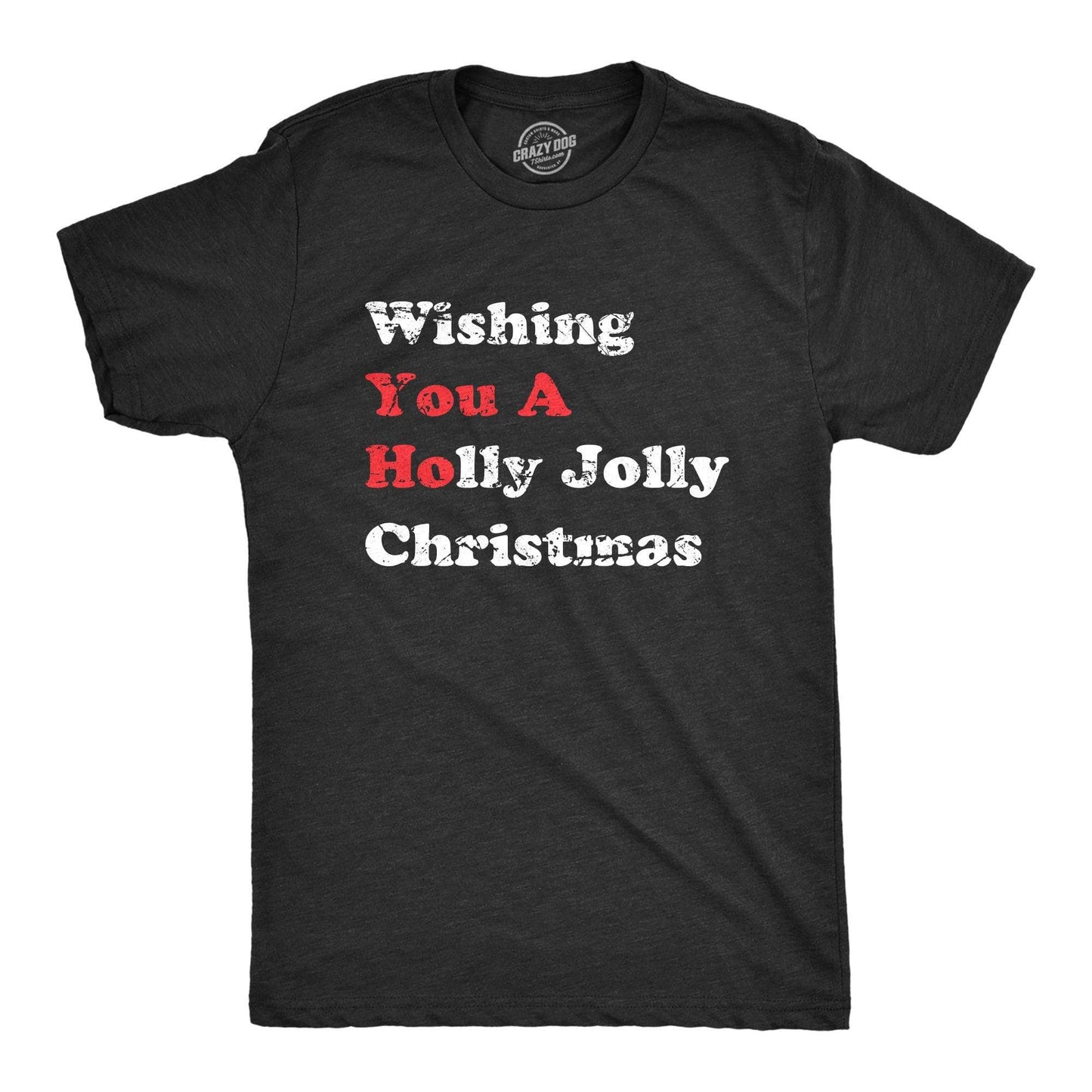 Wishing You A Holly Jolly Christmas Men's Tshirt Christmas