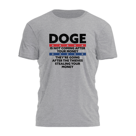 Doge Is Not Coming After Your Money Tee - 3630