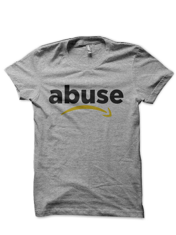 Abuse Half Sleeve T-Shirt