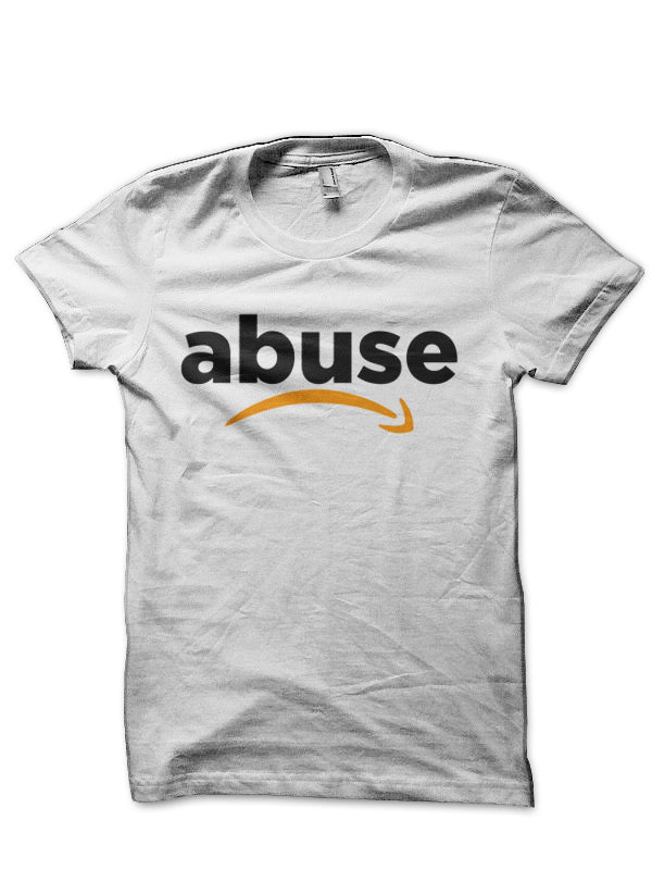 Abuse Half Sleeve T-Shirt