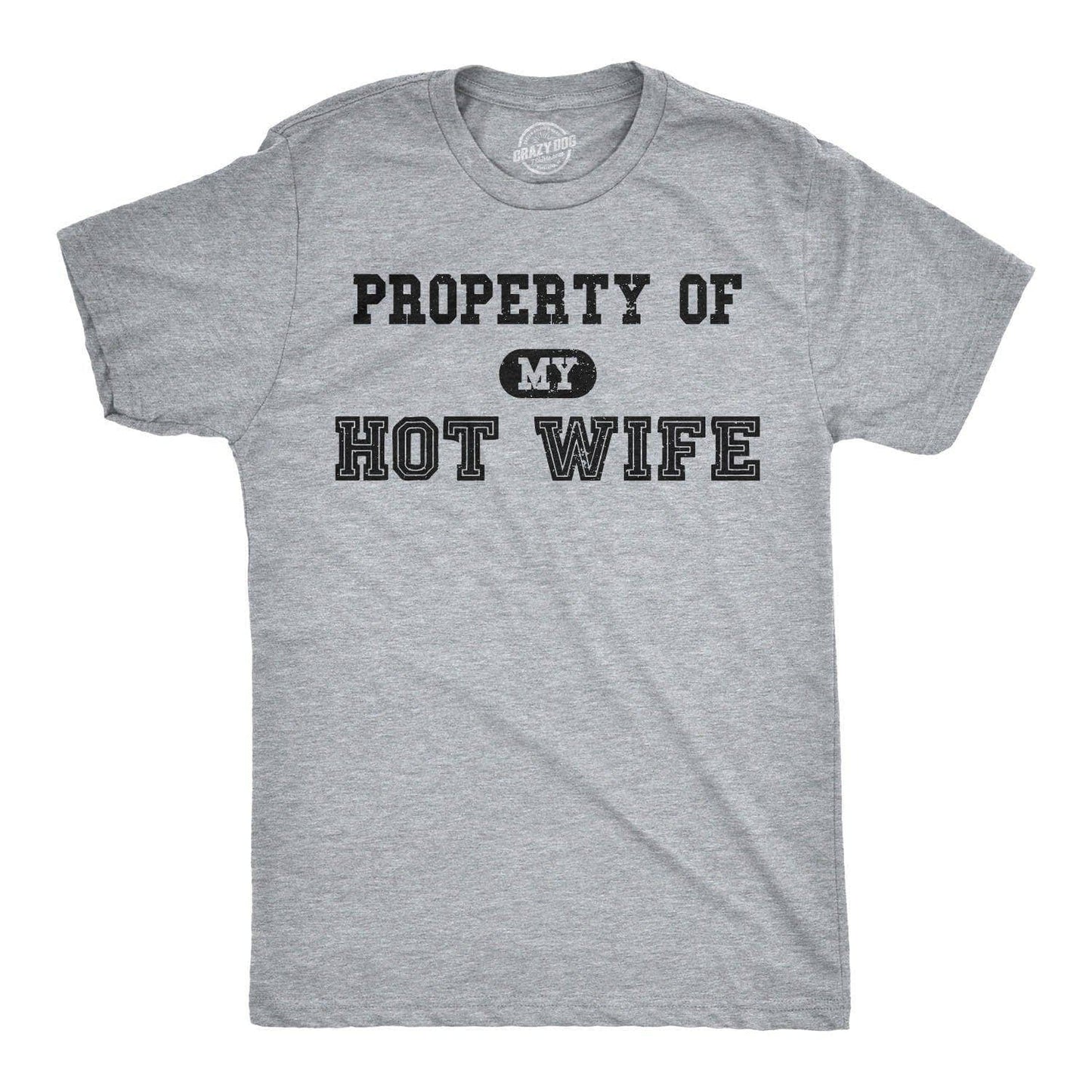 Property of My Hot Wife Men's Tshirt Father's Day Graphic
