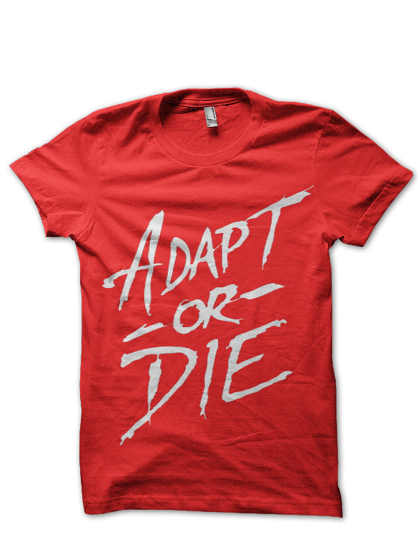 Adapt Or Die T-Shirt