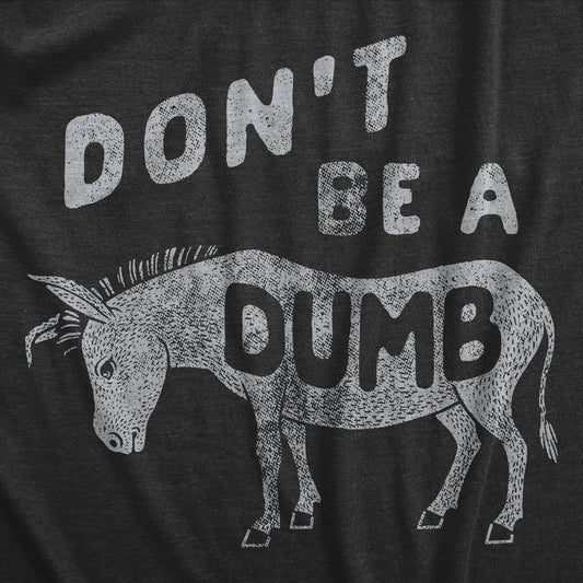 Dont Be A Dumb Ass Men's Tshirt Animal Graphic Tee Western T