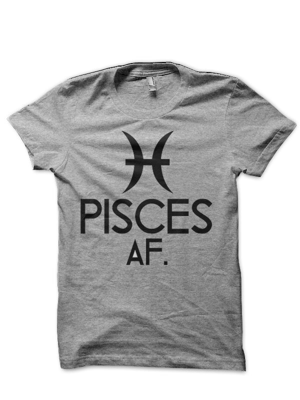 Pisces AF T-Shirt