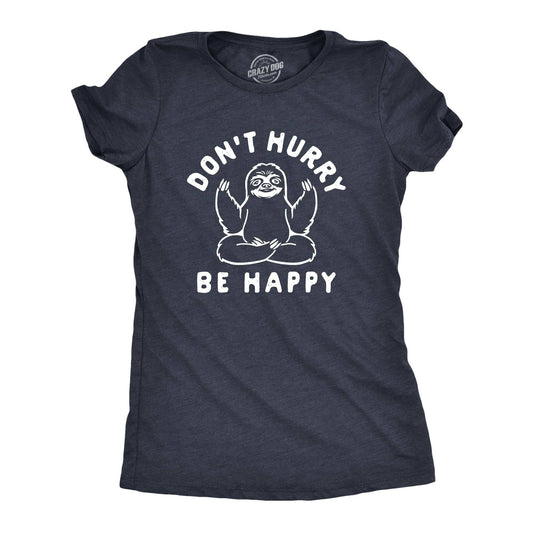 Don't Hurry Be Happy Women's Tshirt Animal Graphic Tee
