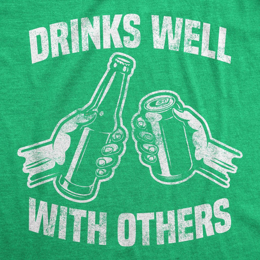 Drinks Well with Others Beer Saint Patricks Day Mens T Shirt