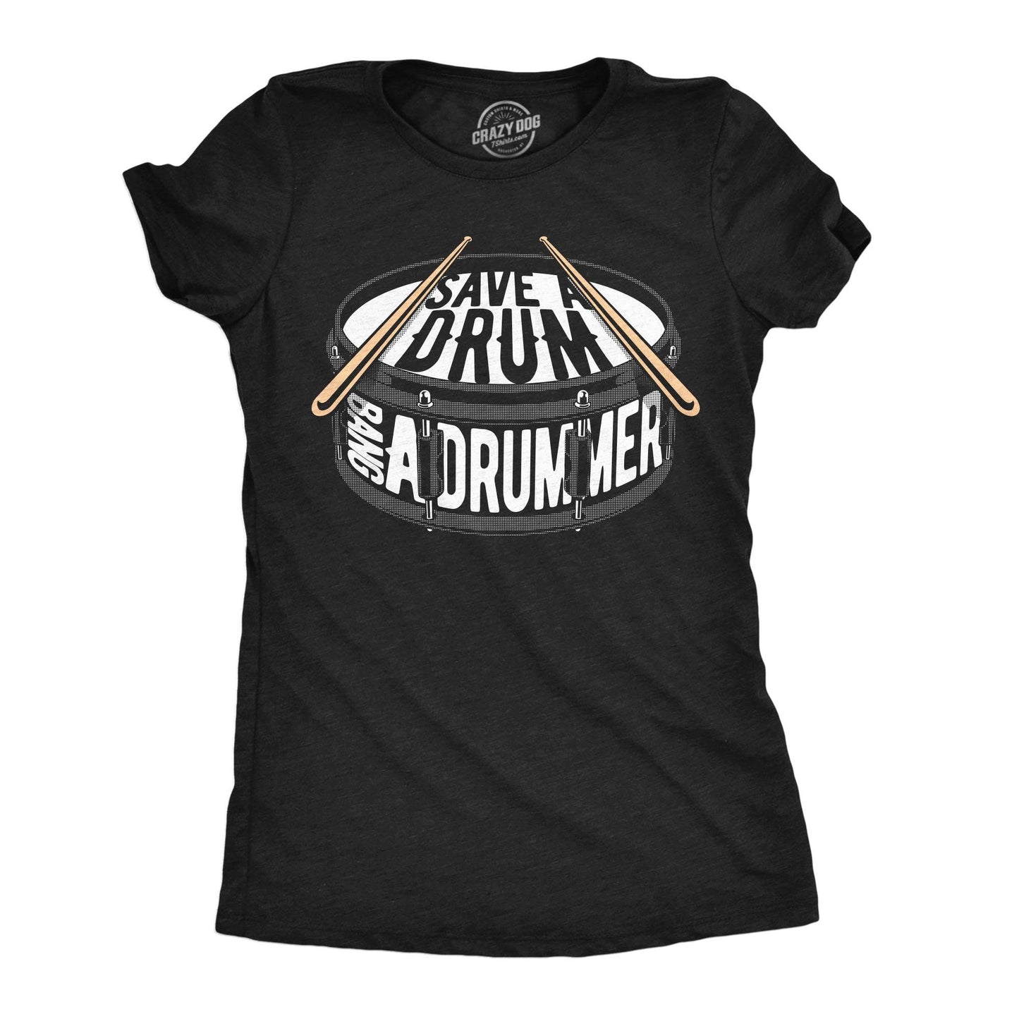 Save A Drum Bang A Drummer Women's T Shirt