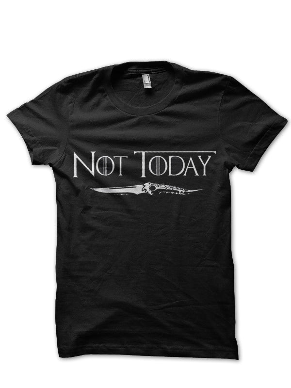 Arya Stark Not Today T-Shirt