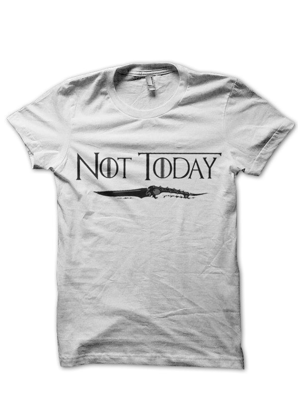 Arya Stark Not Today T-Shirt