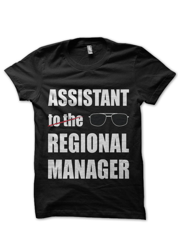Assistant To The Regional Manager T-Shirt
