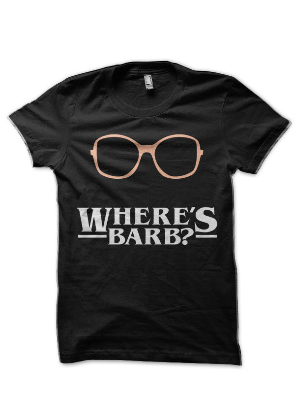 Where’s Barb? T-Shirt