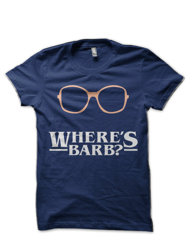 Where’s Barb? T-Shirt