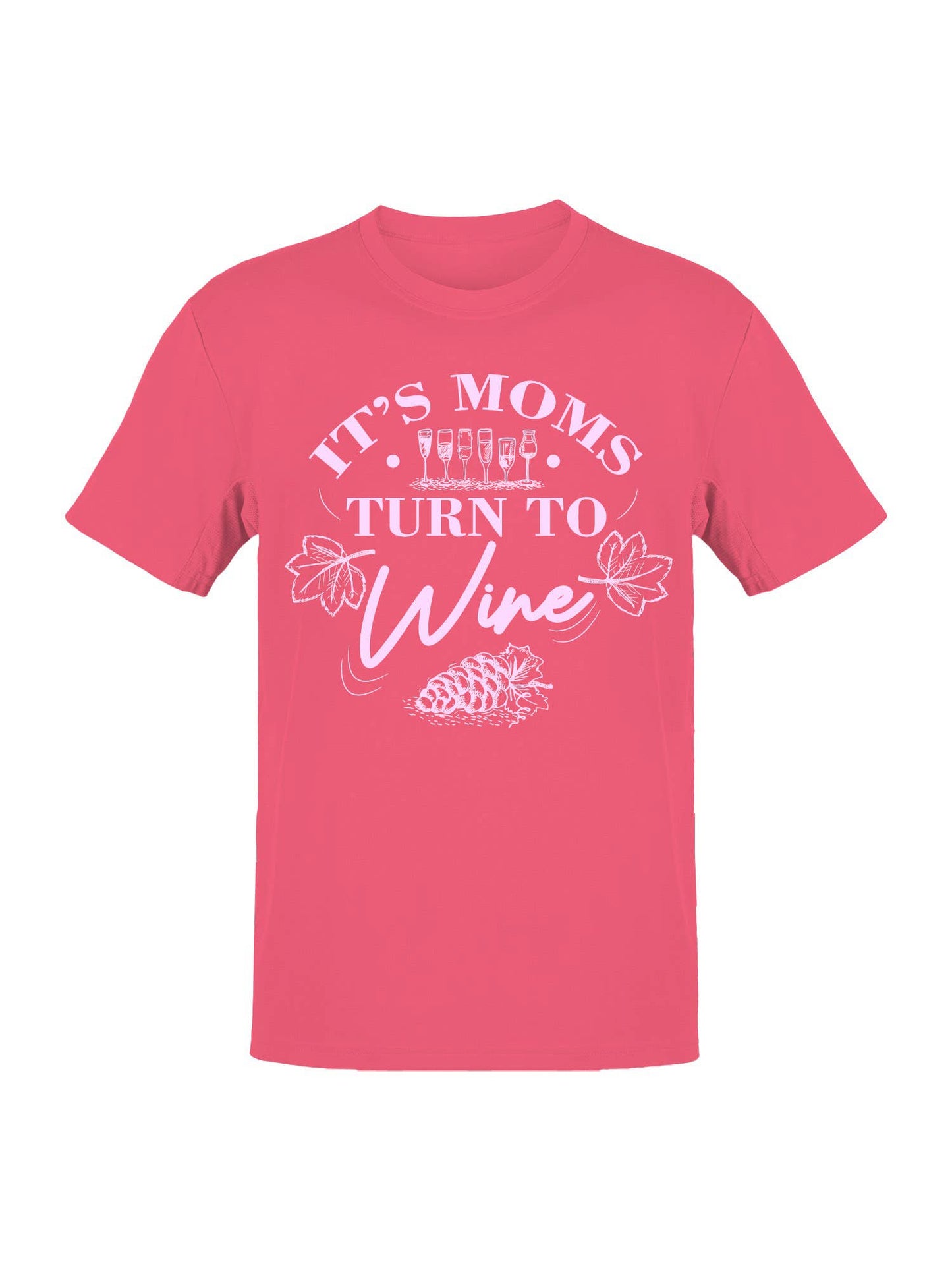 It's Mom's Time For Wine Women's T-Shirt