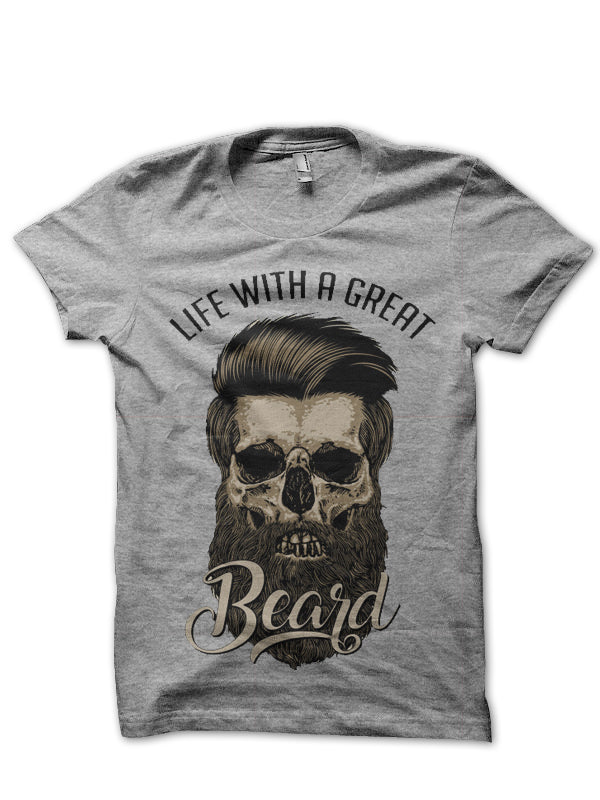 Life With A Great Beard T-Shirt