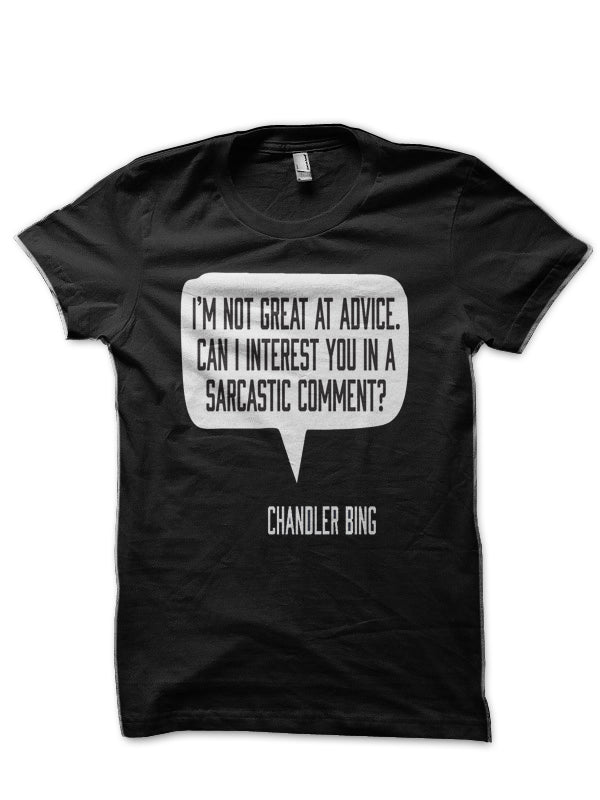 Friends Chandler Bing Quote T-Shirt