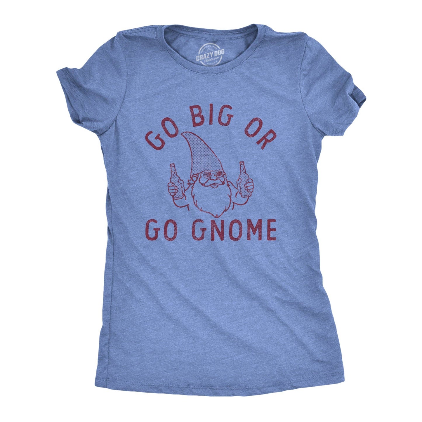 Go Big or Go Gnome Women's Tshirt Drinking Graphic Tee