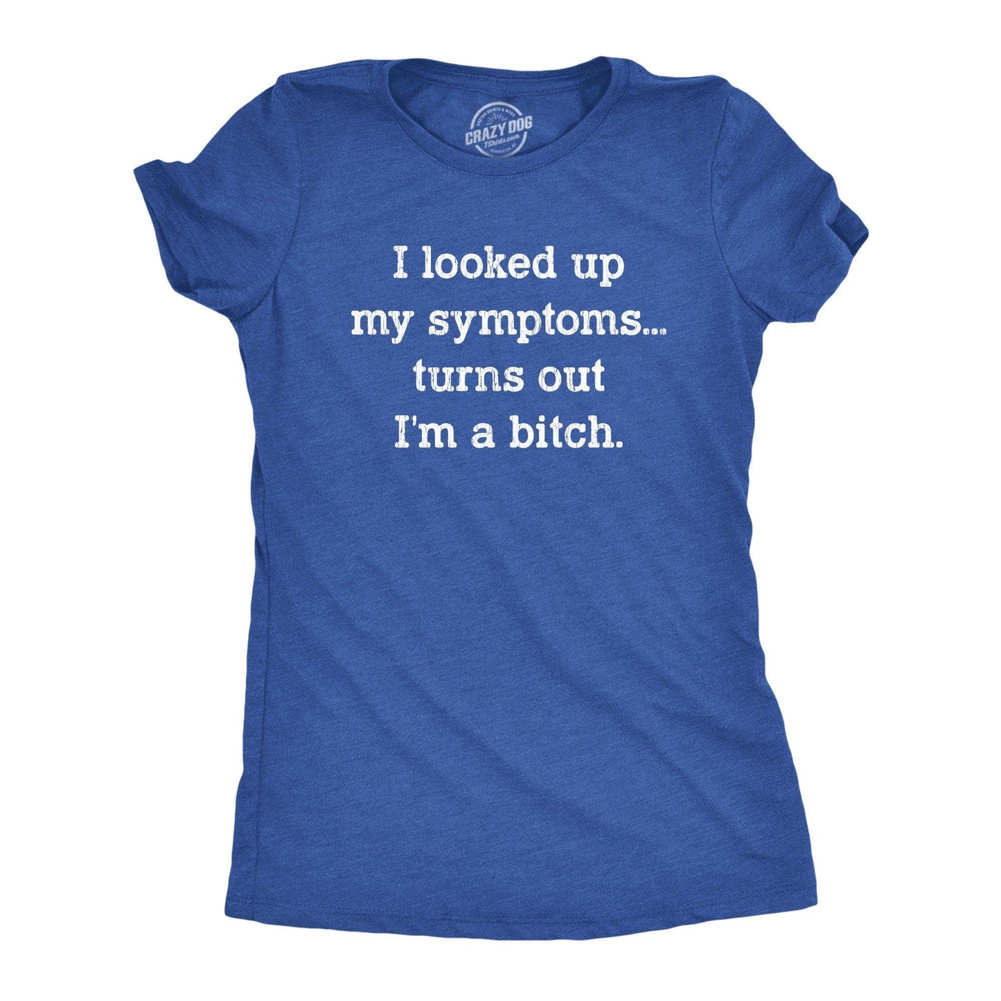 Turns Out I'm A Bitch Women's Tshirt Sarcastic Graphic Tee