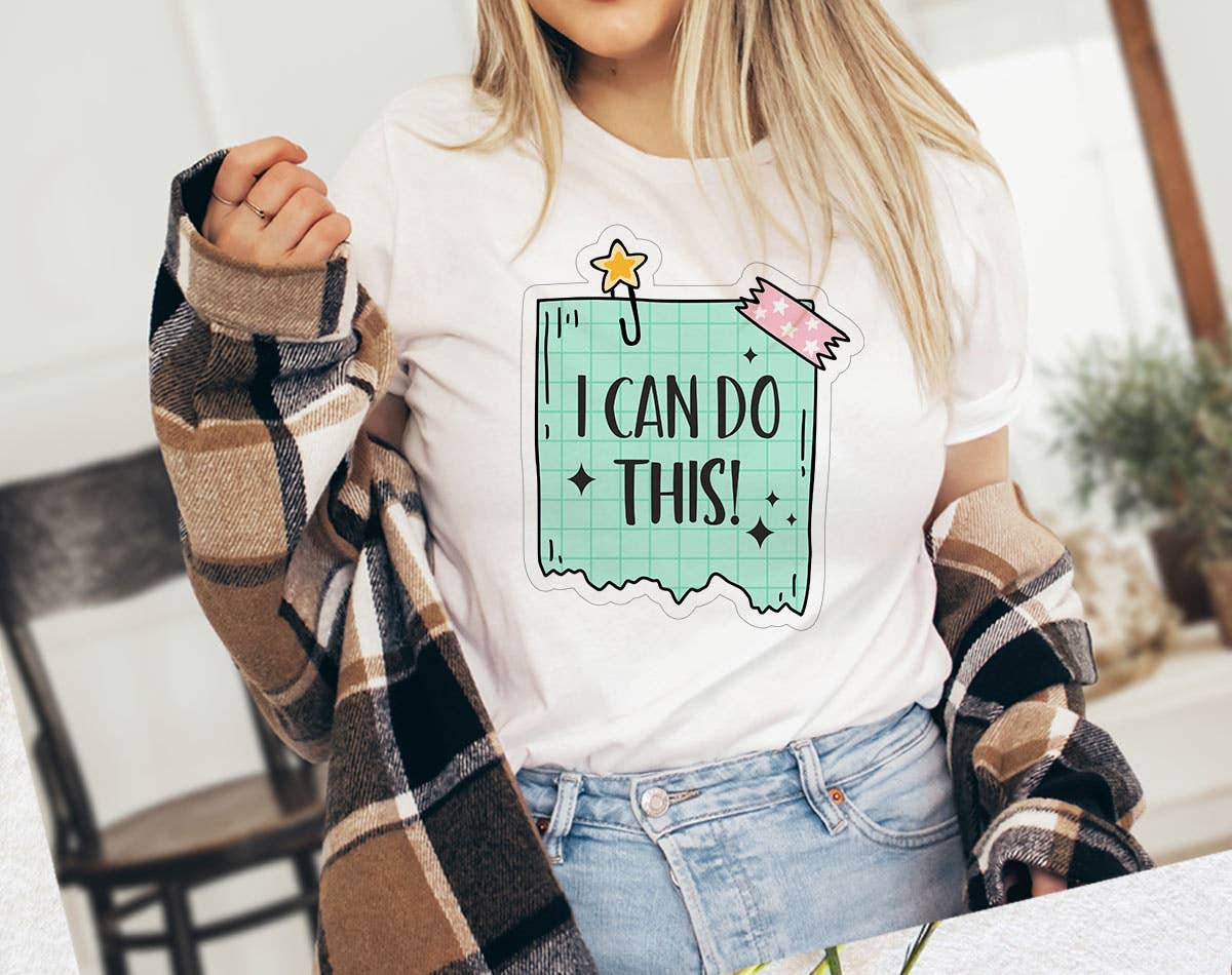 I Can Do This - Positive Affirmation Graphic Tee Shirt