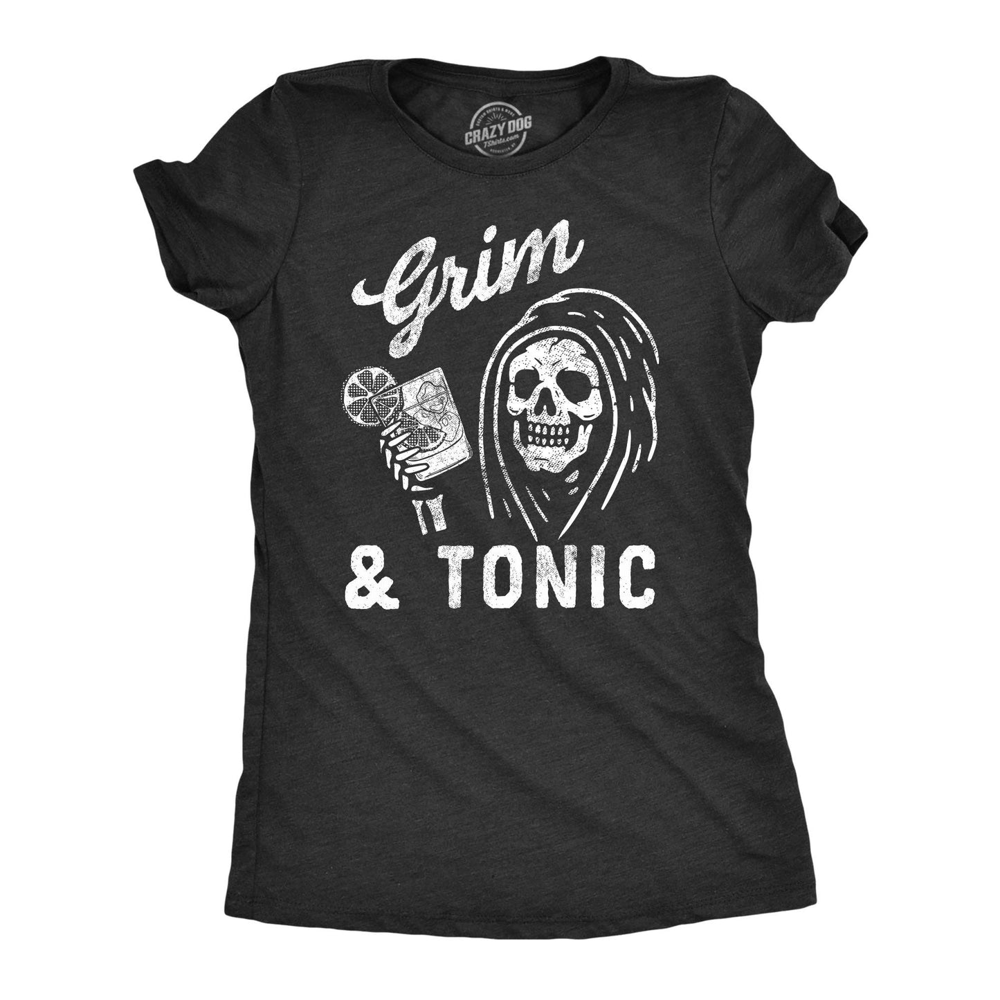 Grim and Tonic Women's T Shirt