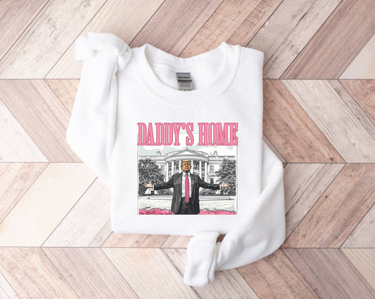 Daddy's Home Trump 2024 Sweatshirt - Funny Political Sweatsh