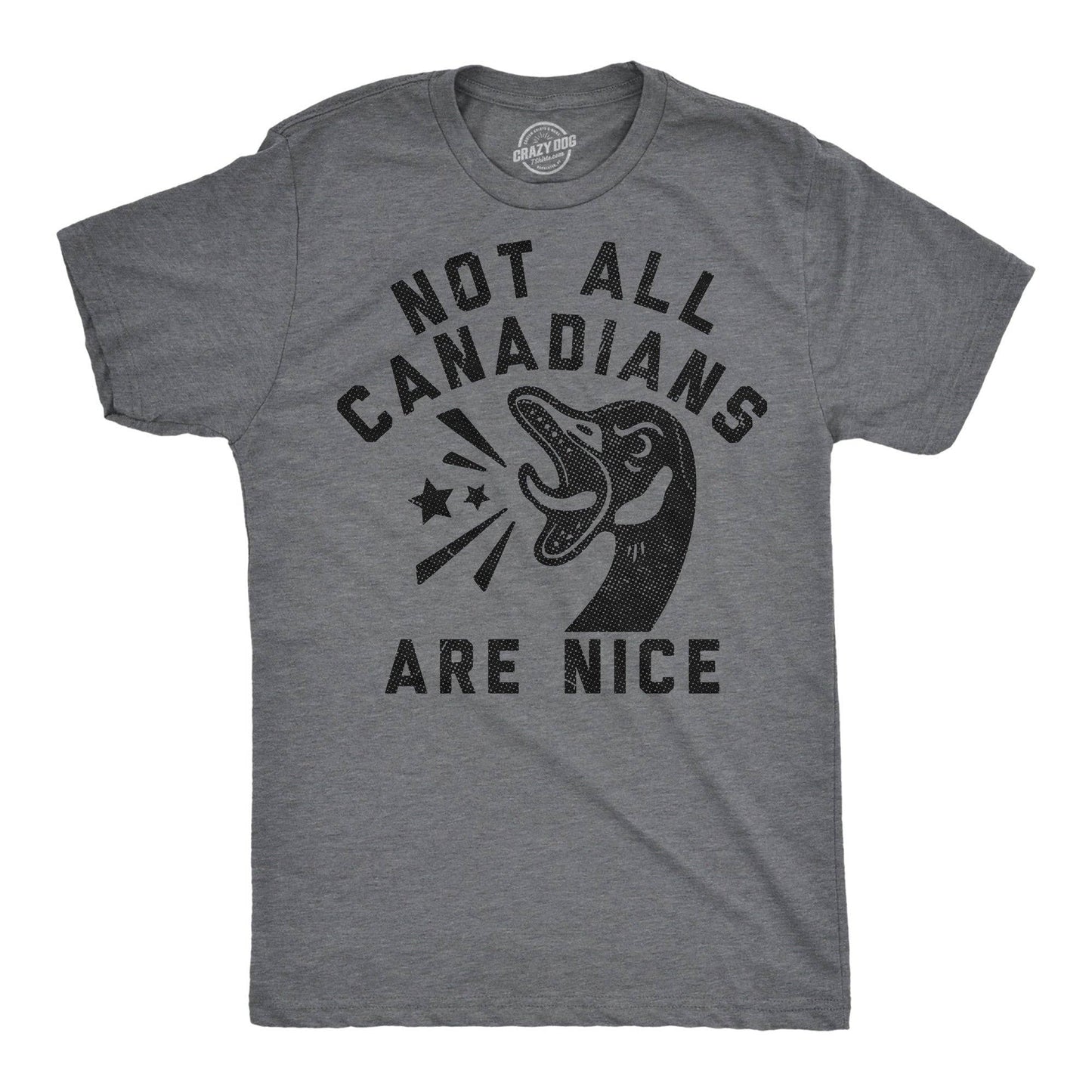 Not All Canadians Are Nice Men's T Shirt