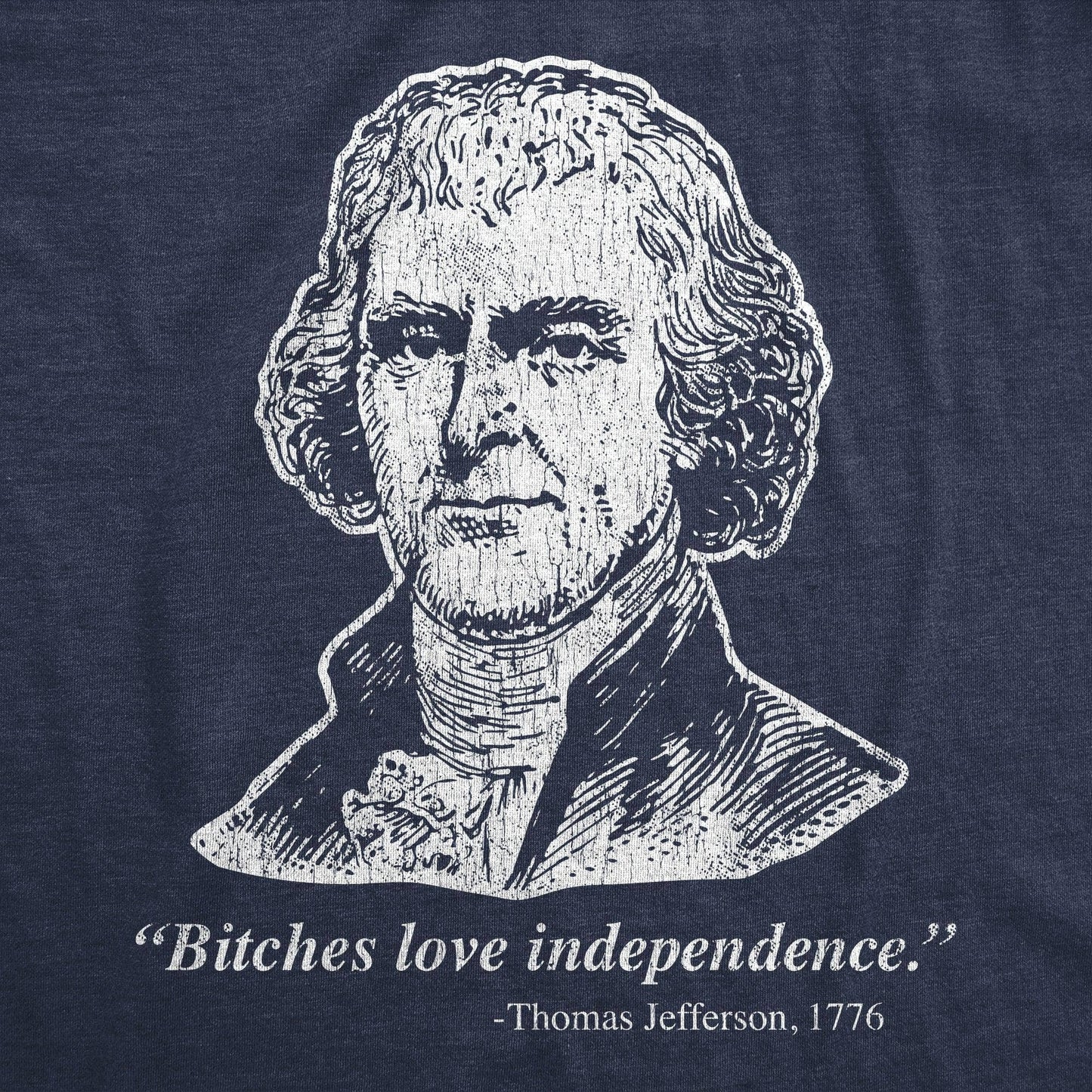 Bitches Love Independence Men's Tshirt Fourth of July