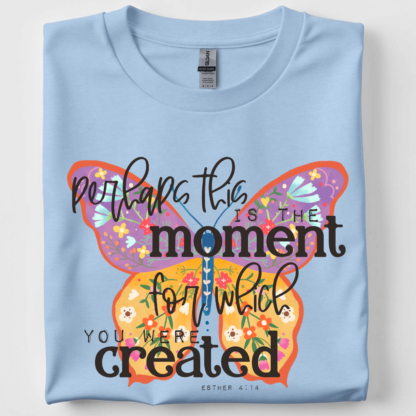 For Which You Were Created Butterfly Tshirt