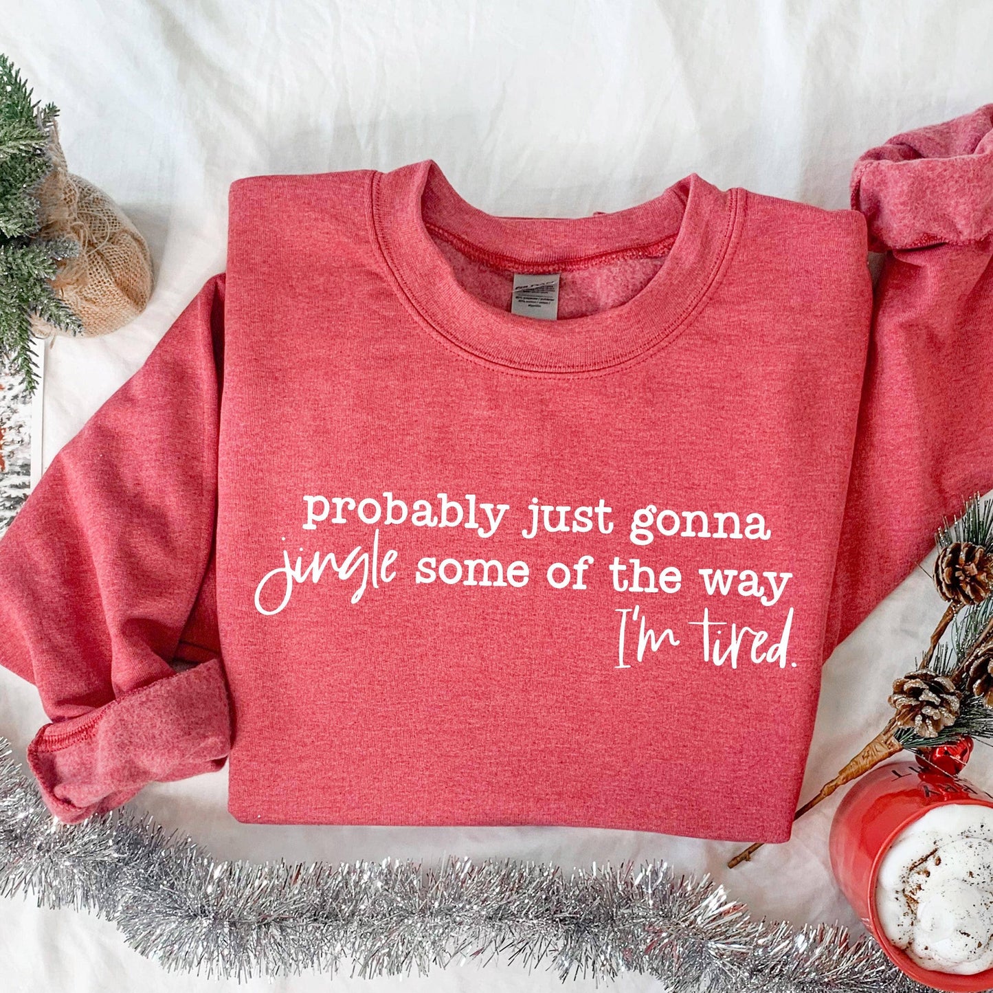 Jingle Some of the Way Christmas Sweatshirt
