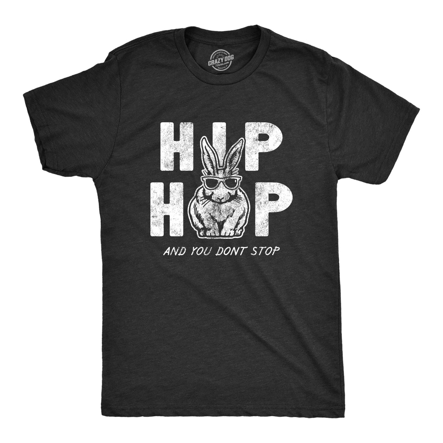 Hip Hop and You Dont Stop Men's Tshirt Easter Graphic Tee