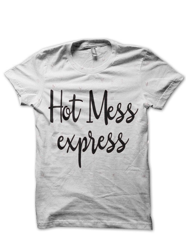 Hot Mess Express Half Sleeve T-Shirt