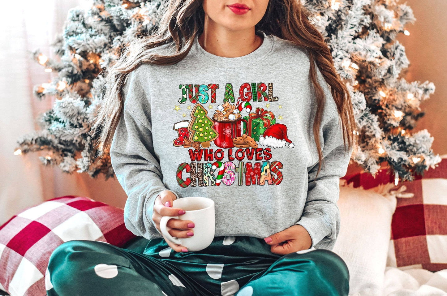 Womens Christmas Sweatshirt  Just A Girl Who Loves Christmas