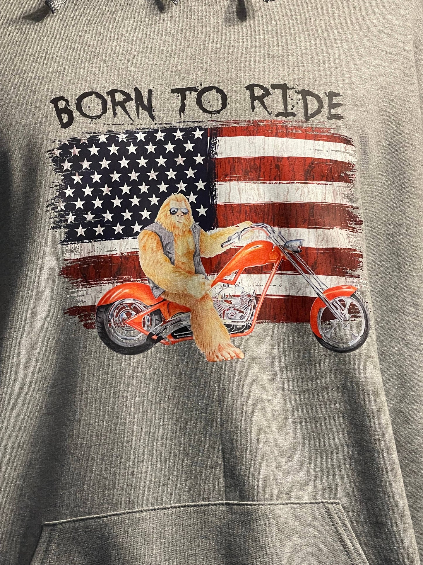 Born To Ride - Bigfoot Motorcycle & Flag Hoodie W/Hood Print