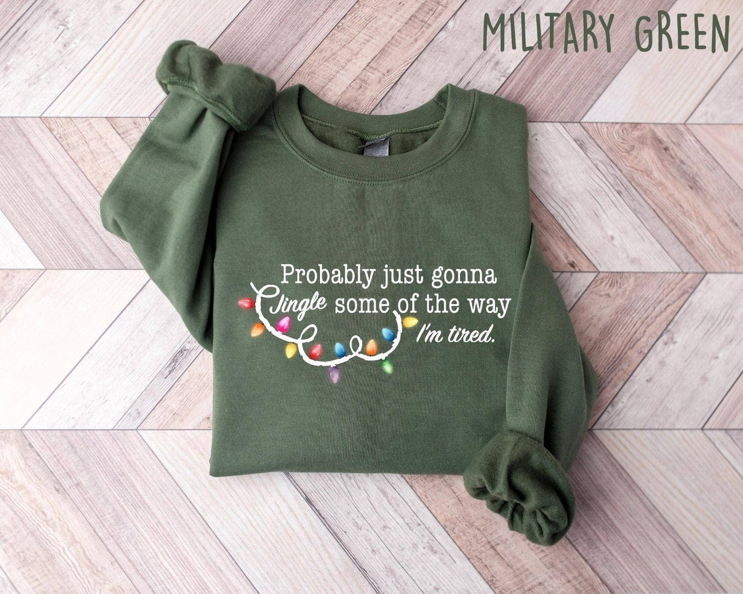 Tired Christmas Jingle Song Sweatshirt