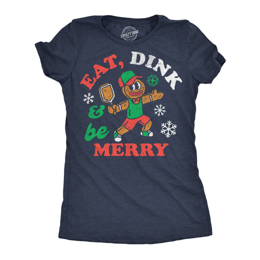 Eat Dink and Be Merry Women's T Shirt